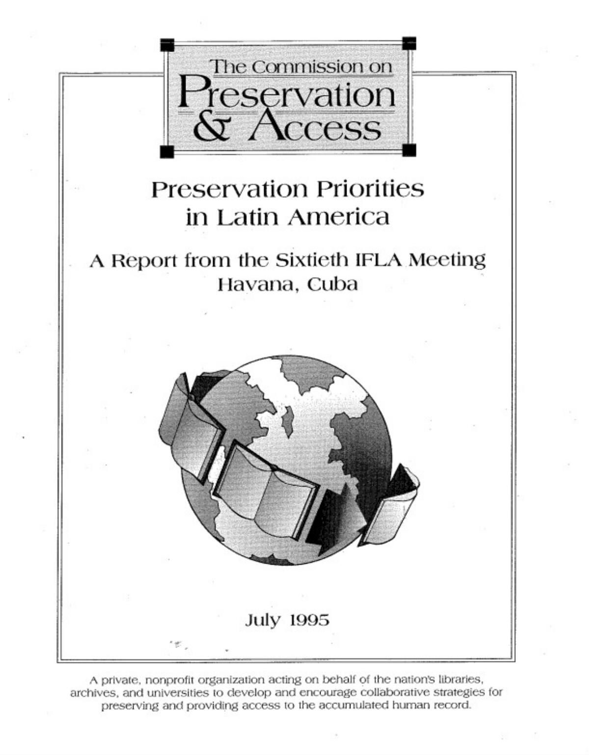 Thumbnail for Preservation Priorities in Latin America: A Report from the Sixtieth IFLA Meeting, Havana, Cuba